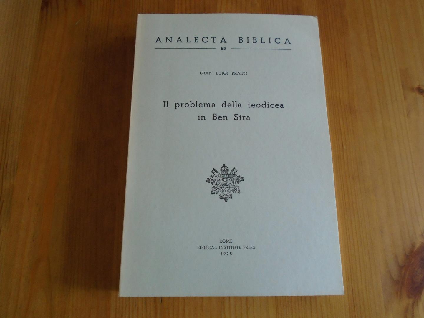 Prato, Gian Luigi - Il problema della teodicea in Ben Sira (Analecta Biblica 65)