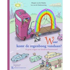 Heijden, Margriet van der en Lex van de Oudeweetering - Kinderuniversiteit- Waar komt de regenboog vandaan? 10 grote vragen van kinderen beantwoord