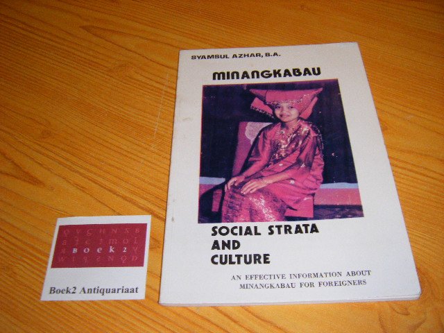 Azhar, Syamsul - Minangkabau, Social strata and culture. An effective information about Minangkabou for foreigners
