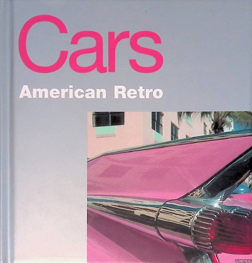 Moss, Alison (editor) - American Retro: Cars