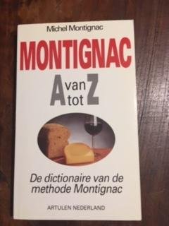 Montignac, Michel - Montignac van A tot Z / druk 1