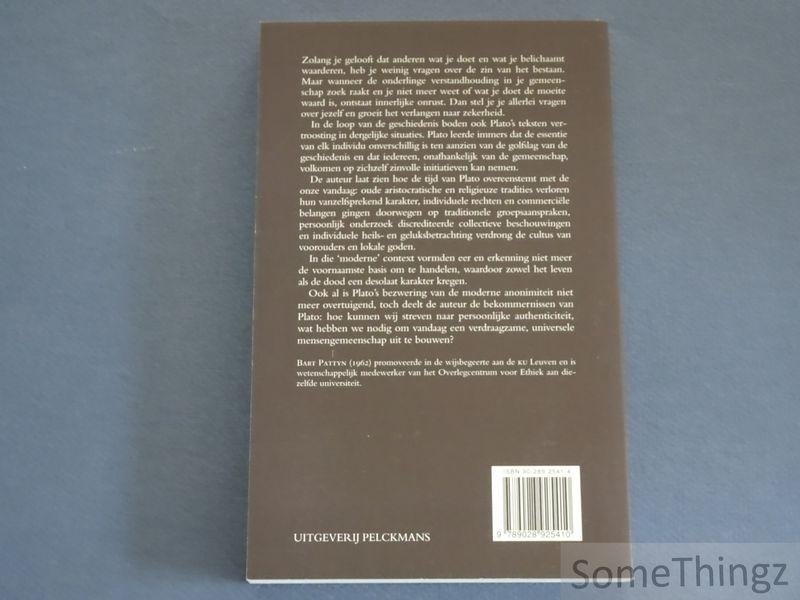 Bart Pattyn. - Het verlaten gevoel. De actuele betekenis van Plato's bekommernissen.