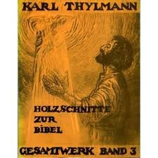 Thylmann, Karl - Karl Thylmann, Holzschnitte zur Bibel - Gesamtwerk band 3