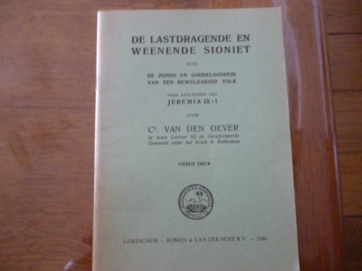 Oever C van den - de lastdragende en weenende sioniet