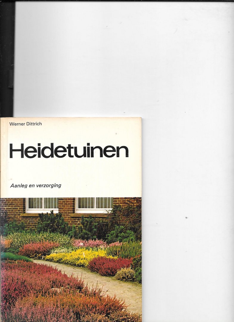 Dittrich, Werner - Heidetuinen / druk 1