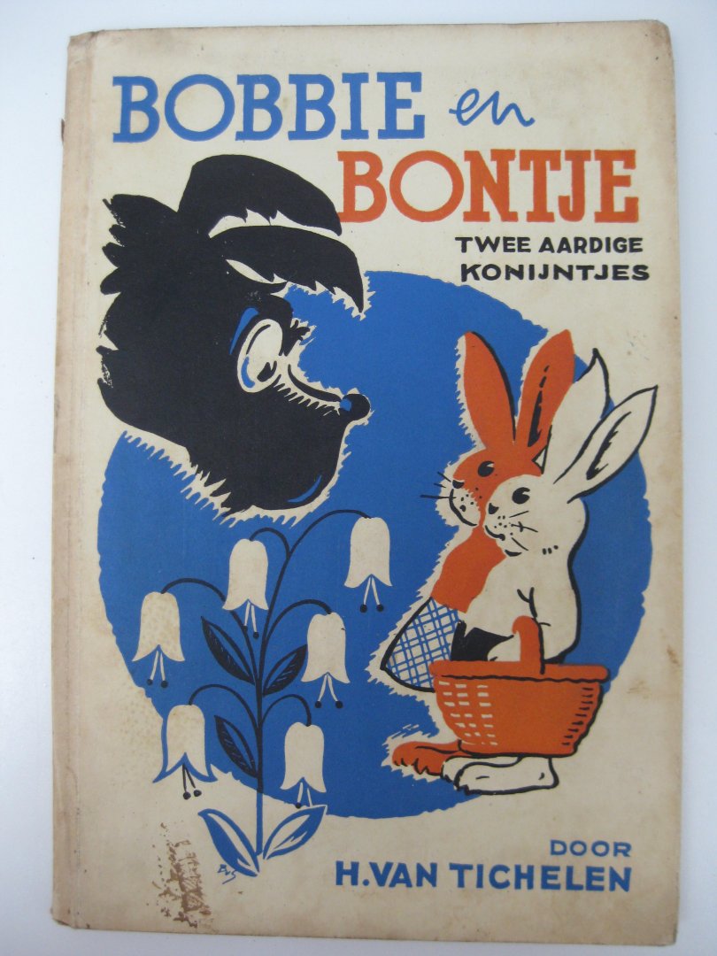 Tichelen, Hendrik van - (vert.) - Bobbie en Bontje. Twee aardige konijntjes. Vrij naar het Engels door -