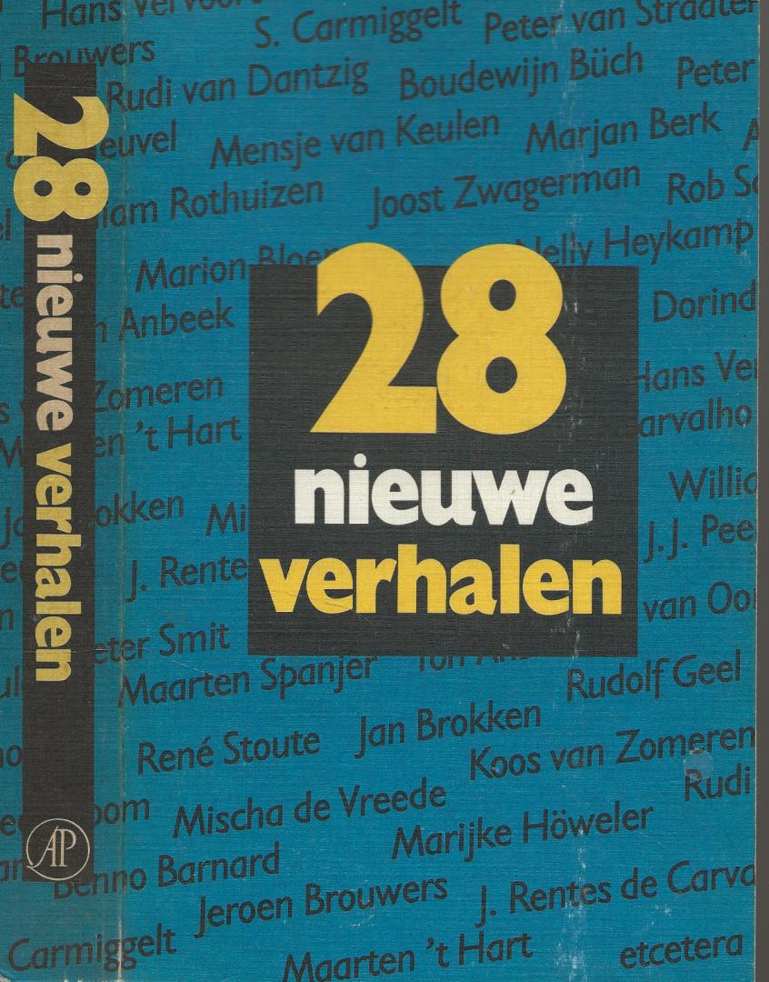 Buch, Boudewijn.(en anderen)  .. Omslag Marjo Starink - 28 Nieuwe verhalen 28 Jeroen Brouwers,  en Simon Carmiggelt, met Maarten 't Hart  & Joost  Zwagerman