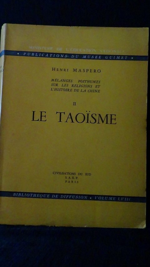 Maspero, Henri - Le Taoïsme.Mélange posthumes sur les religions et l'histoire de la Chine. Vol. 2.