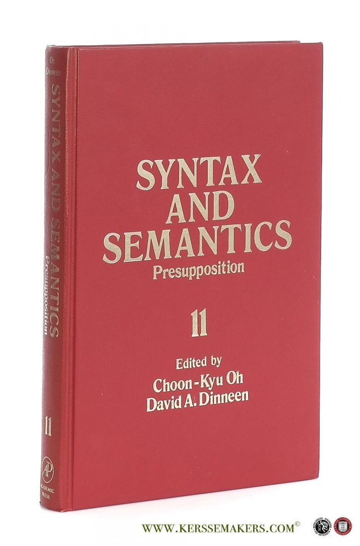Oh, Choon-Kyu / David A. Dinneen (eds.). - Syntax and Semantics Volume 11. Presupposition.