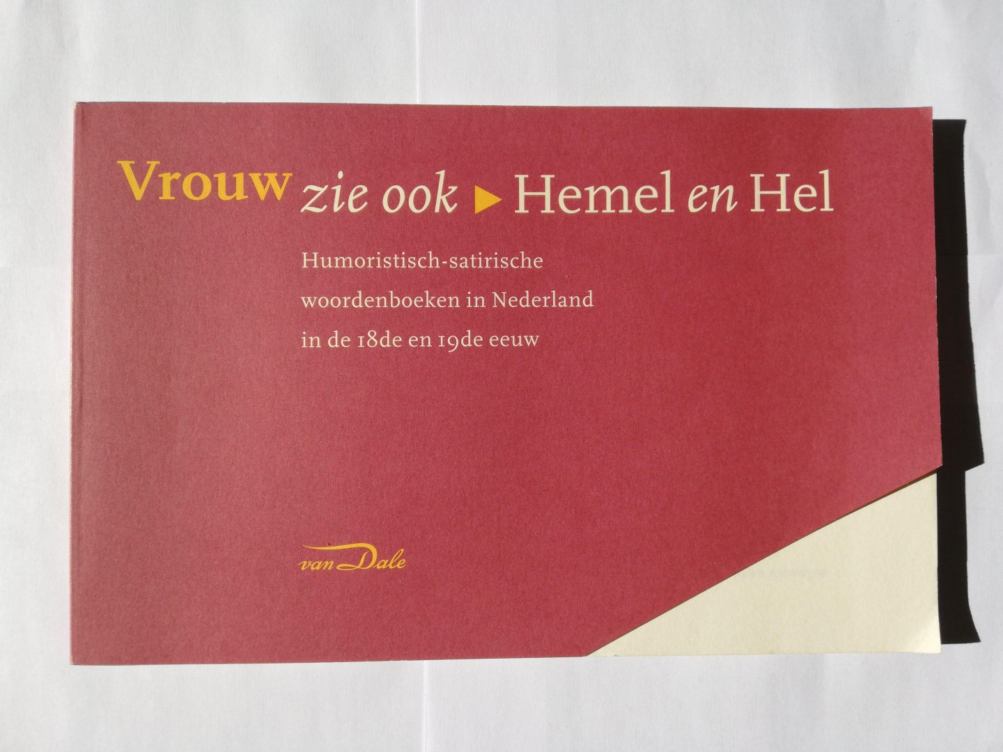 Sanders, Ewout en Nop Maas - Vrouw, zie ook Hemel en Hel. Humoristisch-satirische woordenboeken in Nederland in de 18de en 19de eeuw.