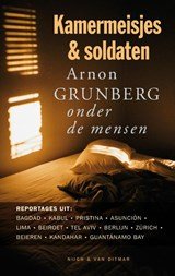 Kamermeisjes en soldaten - Arnon Grunberg onder de mensen