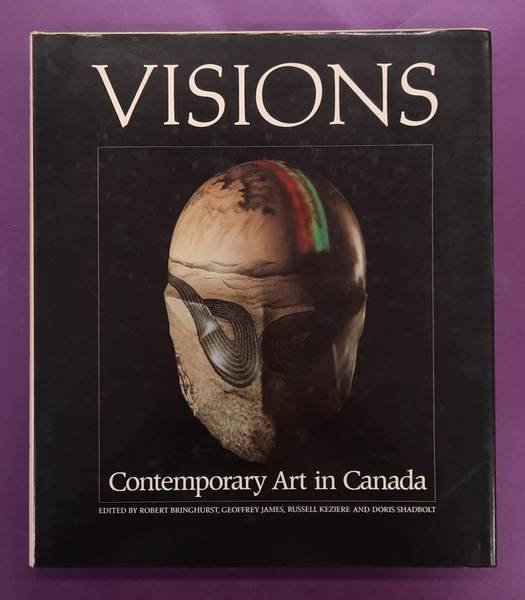 BRINGHURST, ROBERT  ET AL [ED.]. - Visions. Contemporary Art in Canada.