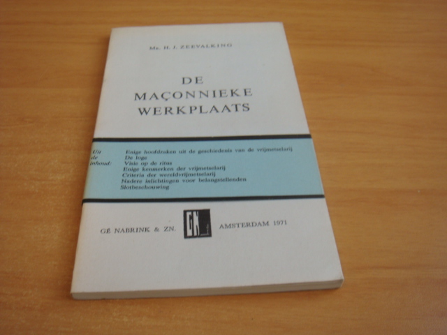 Zeevalking, mr. H.J - De Maconnieke Werkplaats