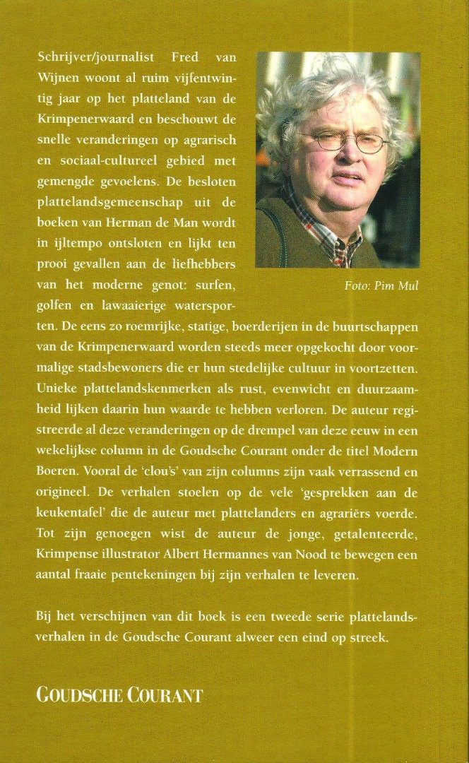 Wijnen, Fred van - Modern boeren : mijmeringen over het platteland van vroeger en nu / tek. Albert Hemannes van Nood