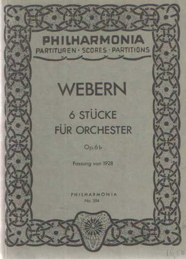 Webern - 6 Stücke op.6b in der Fassung von 1928 für : Orchester, Studienpartitur