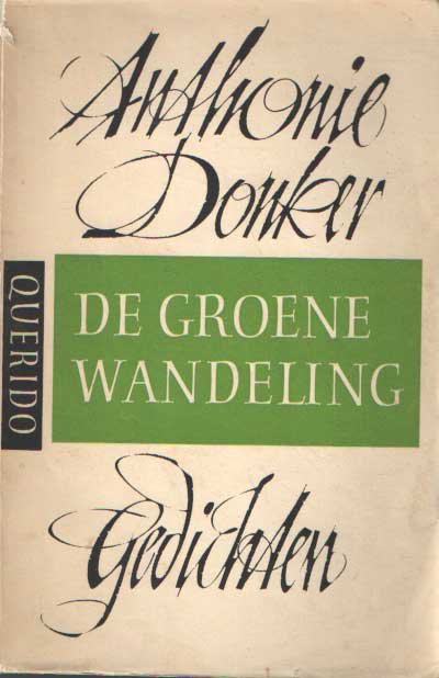 Donker, Anthonie - De groene wandeling. Gedichten