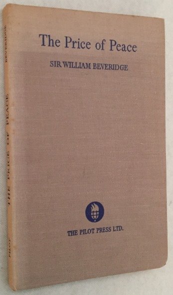 Beveridge, William, - The price of peace