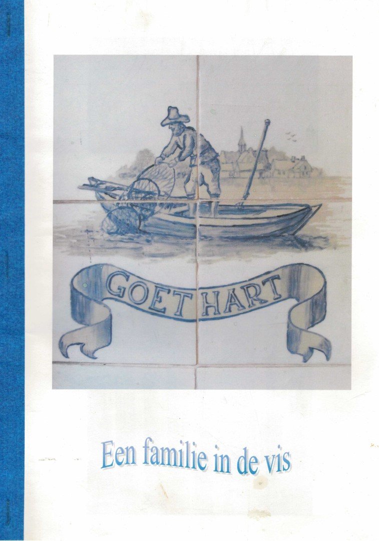 Graas, Ko (tekeningen en tekst) - Goethart. Een familie in de vis. Twee eeuwen lang