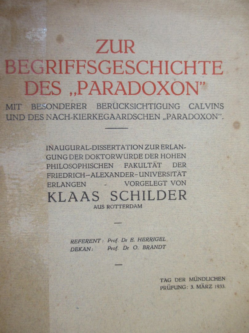 Schilder Klaas - Zur Begriffsgeschichte des ''Paradoxon"     Inaugural-Dissertation