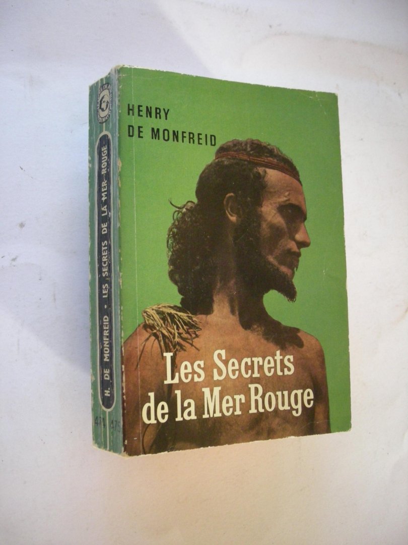 Monfreid, Henry de - Les Secrets de la Mer Rouge