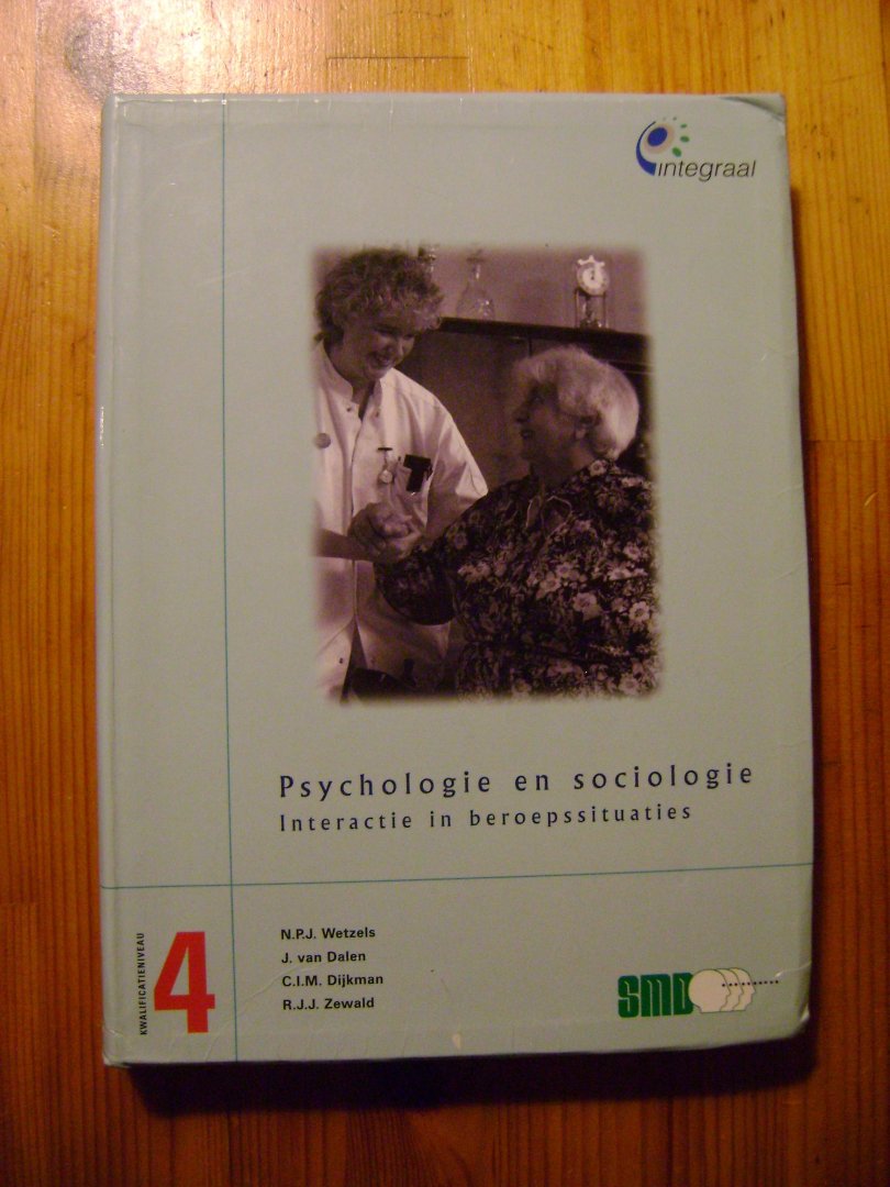 N.P.J. Wetzels e.a. - Psychologie en sociologie. Interactie in beroepssituaties
