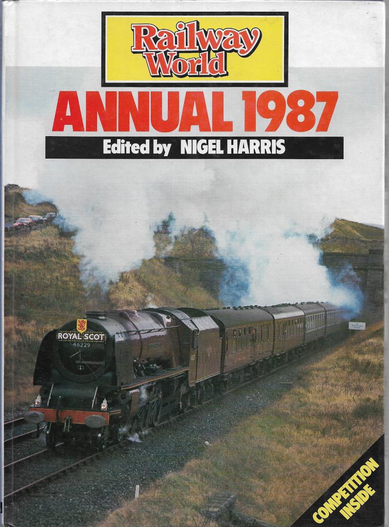 Harris, Nigel(ed) - ANNUAL 1987 / Railway World