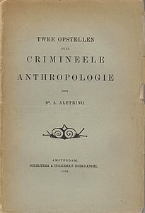 ALETRINO, A. - Twee opstellen over crimineele anthropologie.
