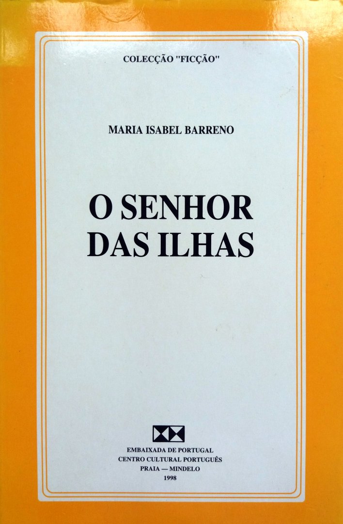 Barreno, Maria Isabel - O Senhor das Ilhas (PORTUGEES)