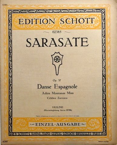 Sarasate, Pablo de: - Danse espagnole. Adios Montanas Mias, Op. 37 Violine und Piano (Einzel-Ausgabe).