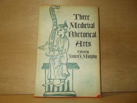 Murphy, James J. ( editor ) - Three medieval rhetorical arts