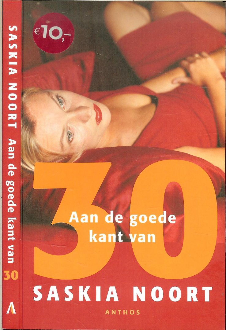 Noort, Saskia  Omslagontwerp Mariska  Cock  Foto omslag Marie Cecile Thijs - Aan de goede kant van 30