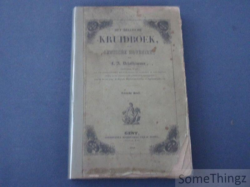 Delathauwer, L.A. - Het Belgische kruidboek, of: De Gentsche hovenier. Tweede deel (van "cabrillet" tot "Justicia of indiaensche Notenboom").