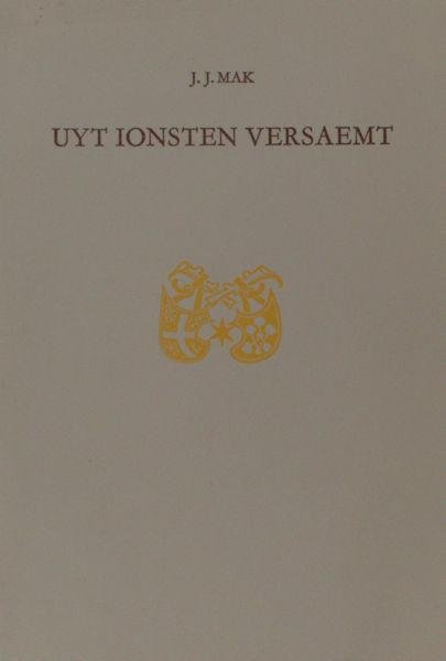 Mak, J.J. - Uyt ionsten versaemt. Retoricale studiën 1946-1956