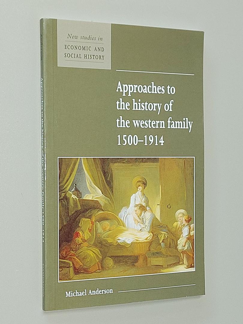 Anderson, Michael - Approaches to the history of the western family 1500-1914