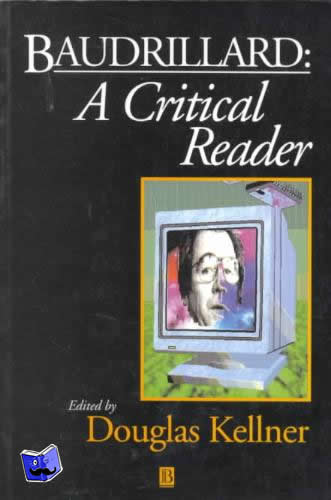 Kellner, Douglas M. - Baudrillard / A Critical Reader