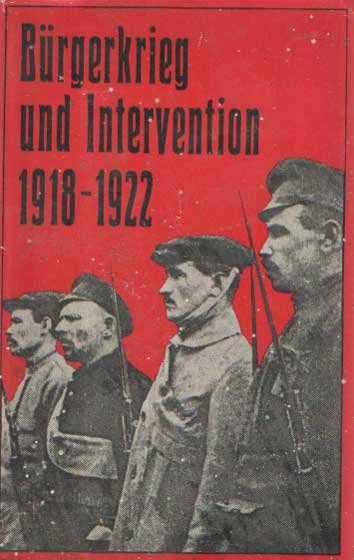 Schmiedel, Karl & Helmut Schnitter - Bürgerkrieg und Intervention 1918 ? 1922