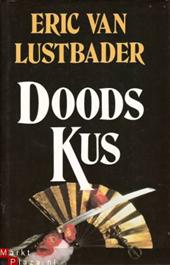 Lustbader, Eric van - Doodskus Lustbader, Eric van - Doodskus