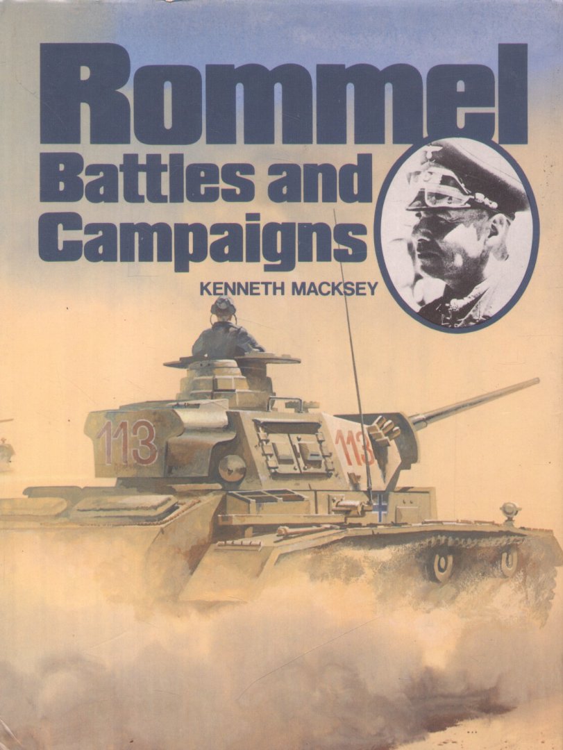 Macksey, Kenneth - Rommel (Battles and Campaigns)