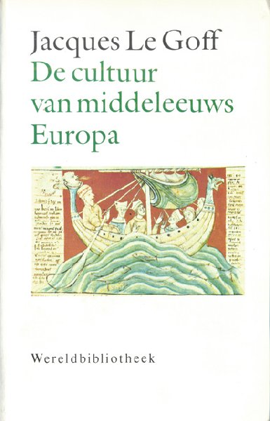 Le Goff, Jacques - De cultuur van middeleeuws Europa. Inleiding P. Leupen