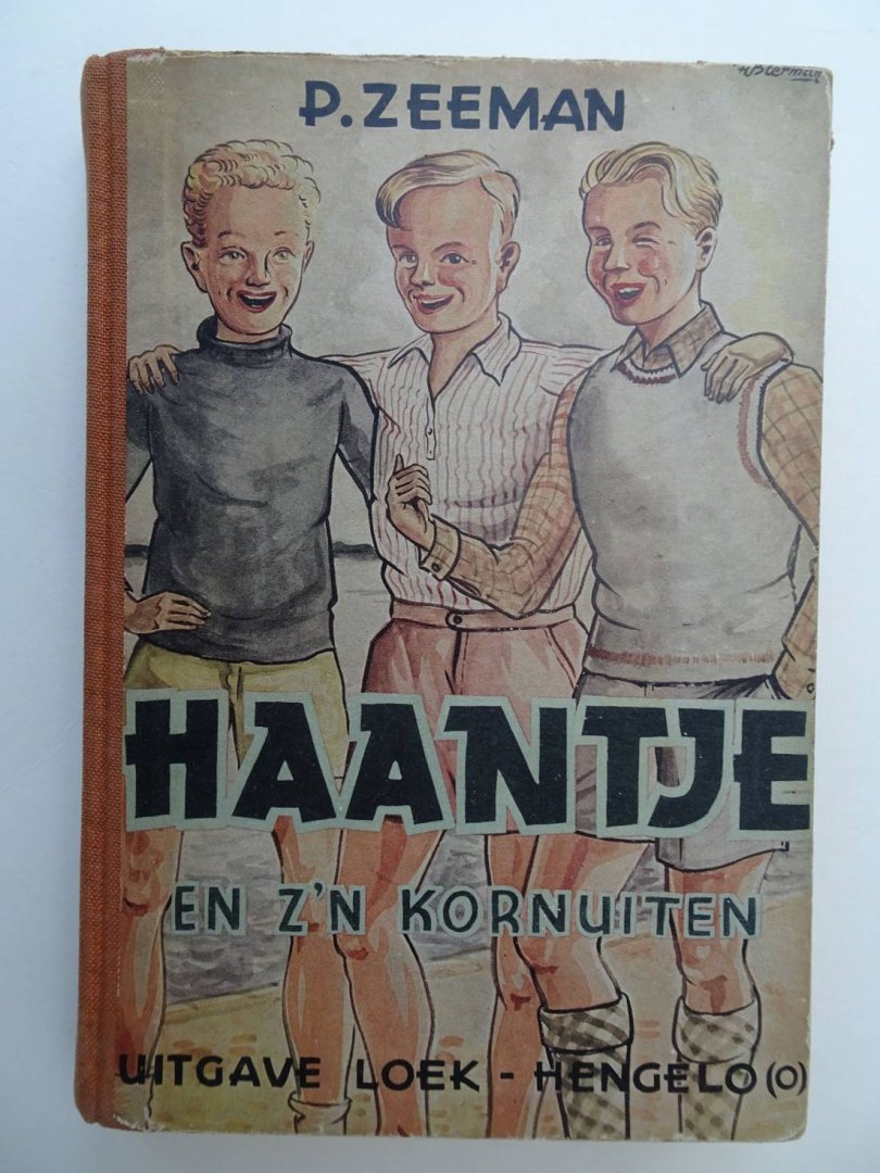 Zeeman, P.. - Haantje en z'n kornuiten. Jongensboek 10-15 jaar.