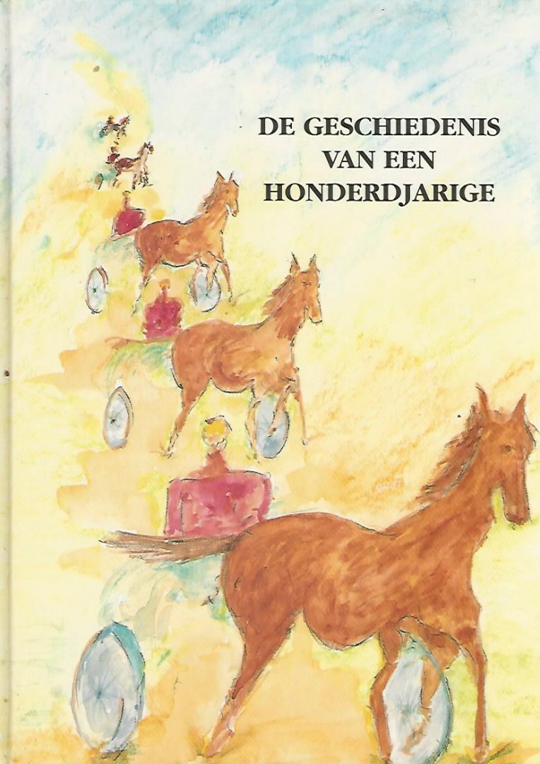 Leeuw, J.Th. - De geschiedenis van een honderdjarige - paardensport
