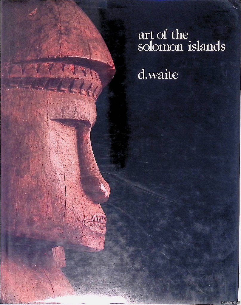 Waite, Deborah - Art of the Solomon Islands: From the Collection of the Barbier-Müller Museum