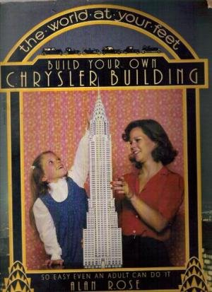 Rose, Alan - Build Your Own Chrysler Building