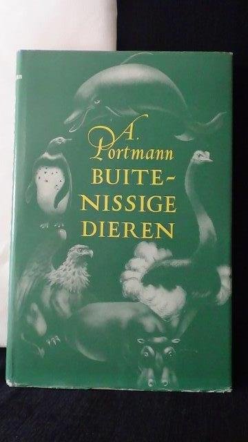 Portmann, Adolf, - Buitenissige dieren.