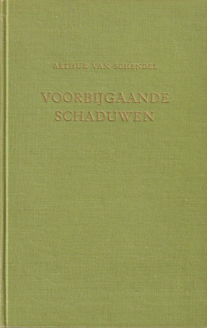 Schendel (Batavia 25 maart 1874 - Amsterdam 11 september 1946), Arthur van - Voorbijgaande schaduwen - De bejaarde Van Schendel kijkt weemoedig terug op een episode uit zijn jeugd.