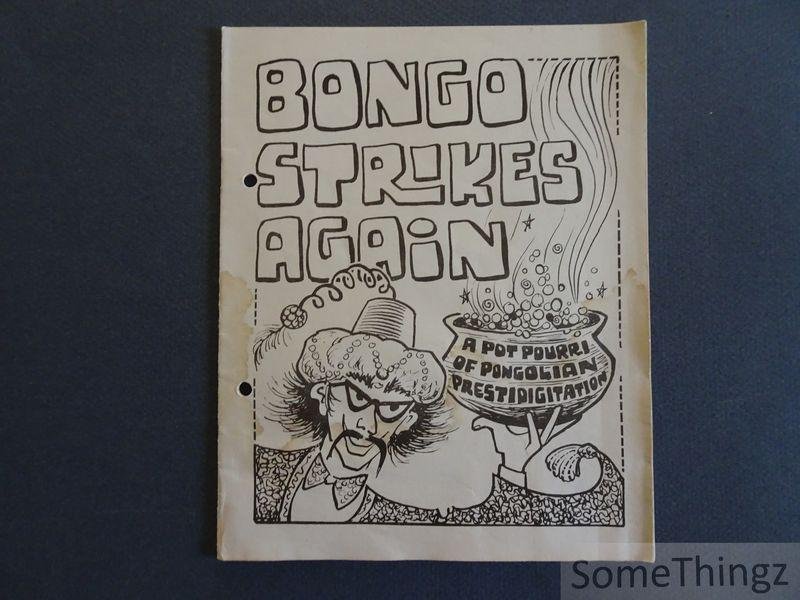 Ali Bongo. - Bongo strikes again. A potpourri of Bongolian prestidigitation. (Signed.)