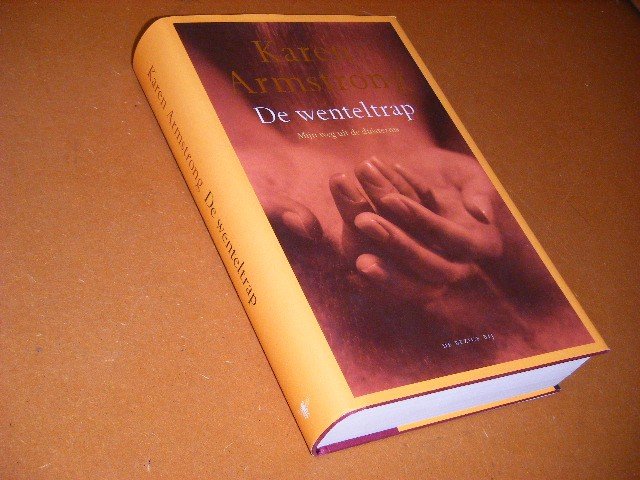 Armstrong, Karen. - De Wenteltrap. Mijn Weg uit de Duisternis.