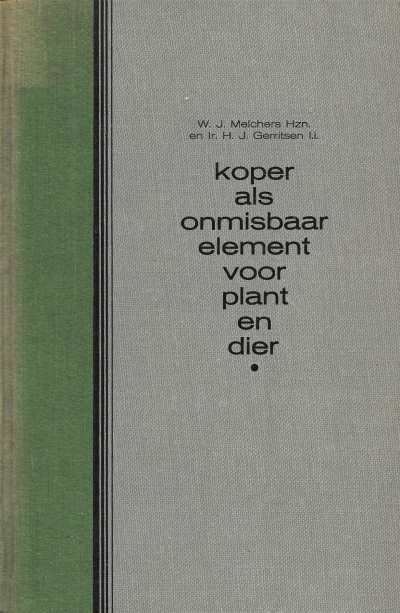 W.J. Melchers Hzn. en Ir. H.J. Gerritsen - Koper als onmisbaar element voor plant en dier