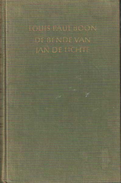 Boon, Louis Paul - De bende van Jan de Lichte. Een bandietenroman uit de jaren 1700