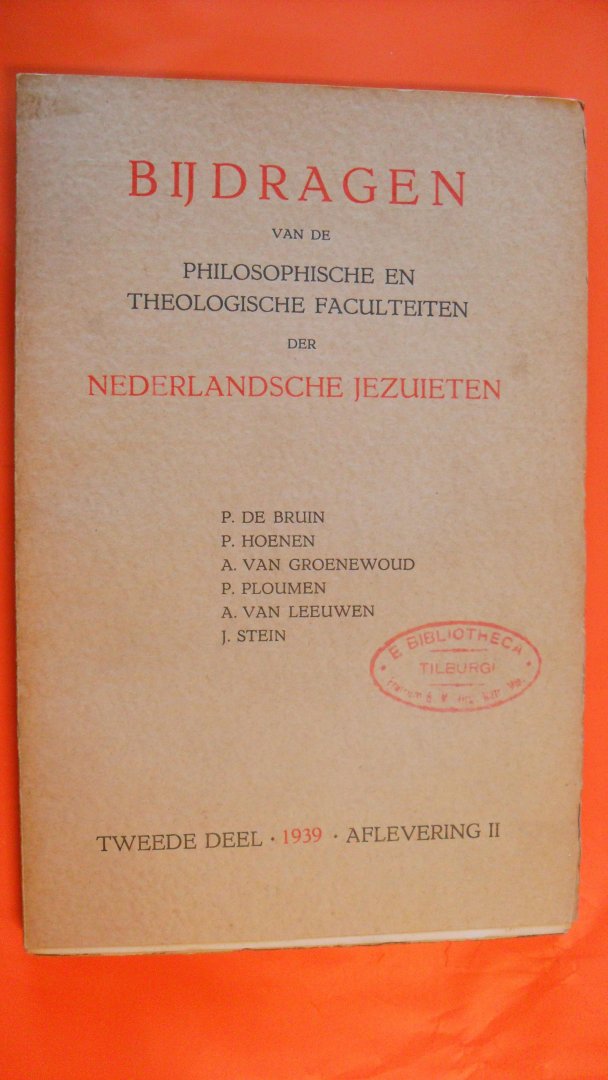 de Bruin/ Hoenen/ Ploumen/ van Leeuwen e.a. - Bijdragen van de Philosophische en Theologische faculteiten der Nederlandsche Jezuieten